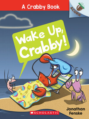 cover image of Wake Up, Crabby!